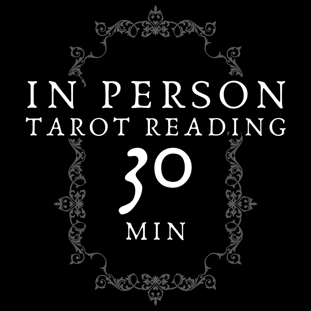 30 minute IN PERSON tarot reading